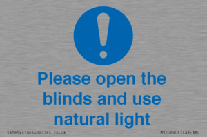 Please open the blinds and use natural light
